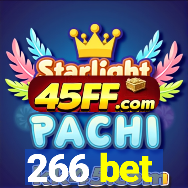 266 bet